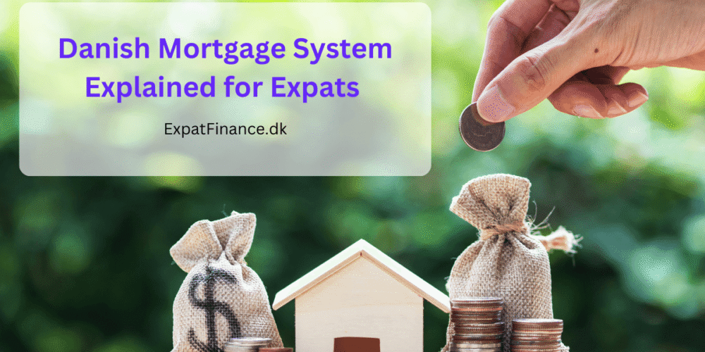 Danish mortgage system explained for expats