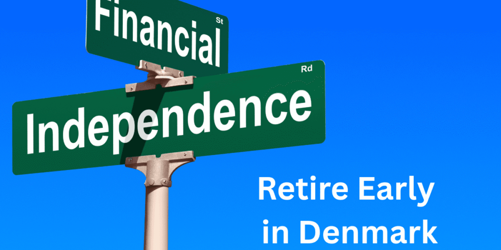 Financial Independence Retire Early in Denmark