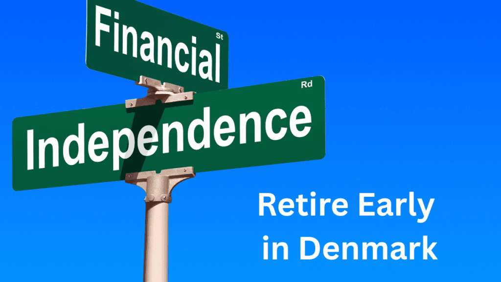Financial Independence Retire Early in Denmark