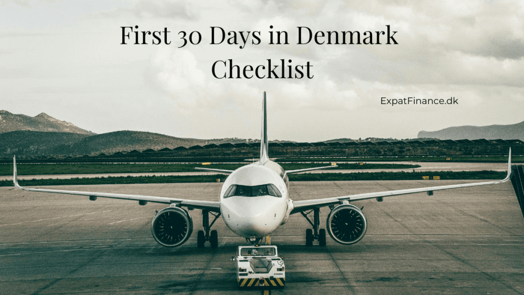 Airplane on a runway with text overlay: First 30 days in Denmark checklist