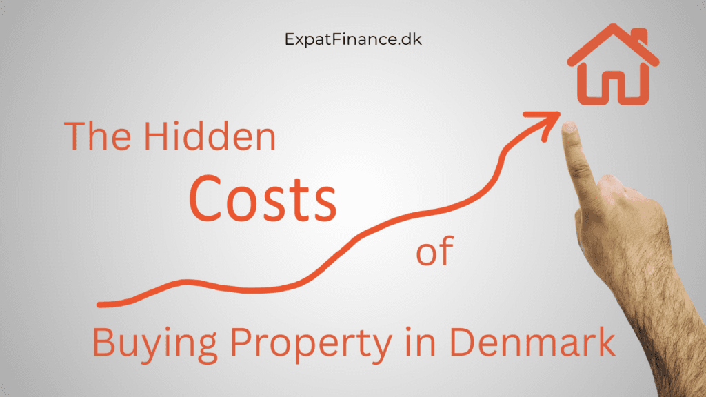 Hidden Costs of Buying Property in Denmark