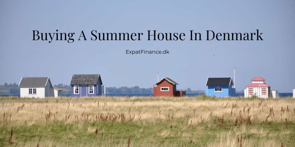 Summer houses in Denmark with text overlay: "Buying A Summer House In Denmark"