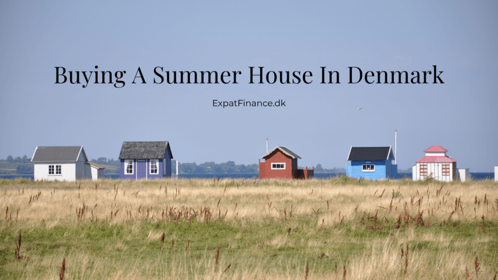 Summer houses in Denmark with text overlay: "Buying A Summer House In Denmark"