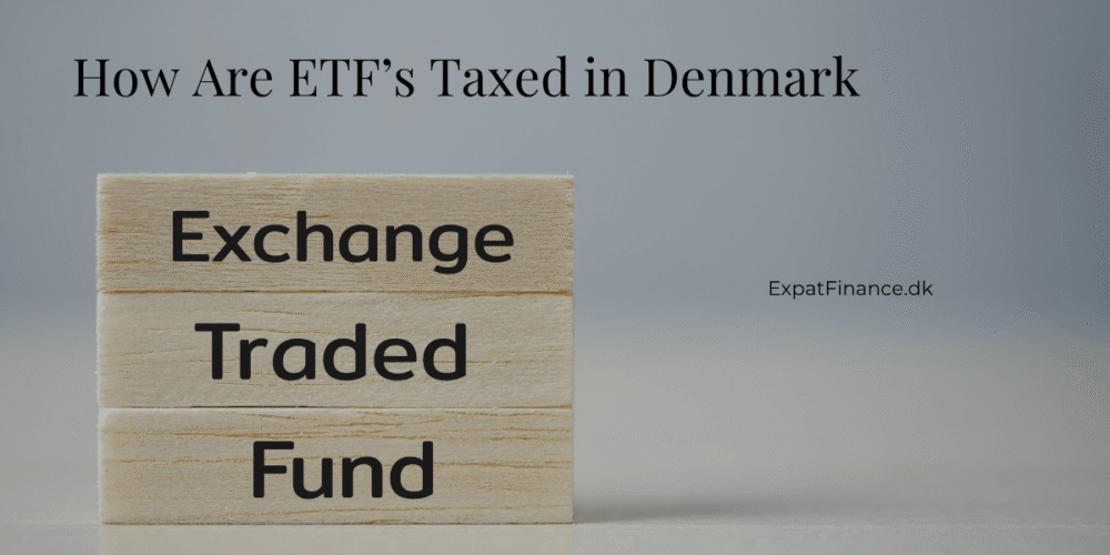 Text reading "How Are ETF's Taxed in Denmark" above three stacked wooden blocks that display the words "Exchange", "Traded", and "Fund". The website ExpatFinance.dk is written on the right side against a soft grey background.