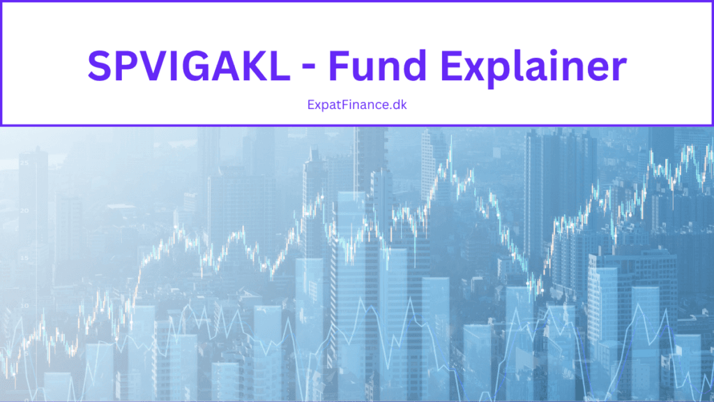 A graphic featuring a white header bar with the text "SPVIGAKL - Fund Explainer" and "ExpatFinance.dk". The background consists of a blue-toned city skyline with a white stock market line chart and candlestick graph superimposed over it.