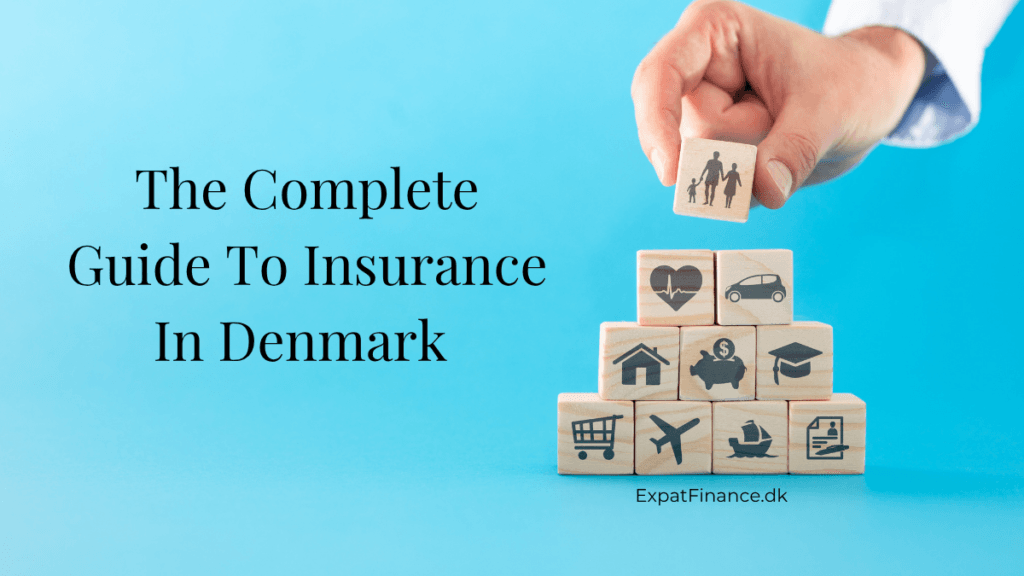 Pyramid of blocks indicating insurance types with text overlay: "The Complete Guide To Insurance In Denmark "