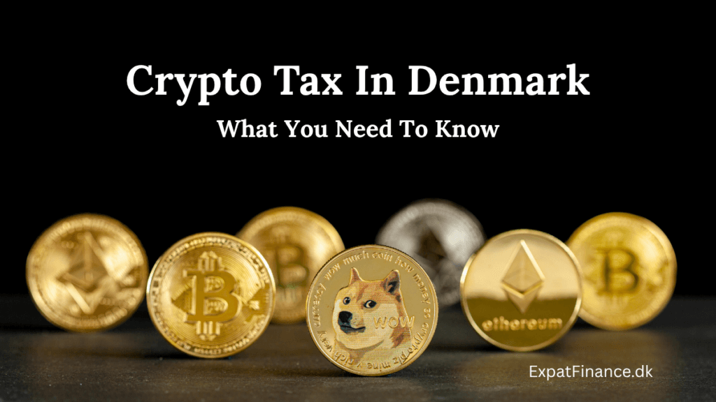 An image banner titled "Crypto Tax In Denmark: What You Need To Know." The text is in a clean, white, serif and sans-serif font against a solid black background. Below the text, a row of shiny physical representations of various cryptocurrencies—including Bitcoin, Ethereum, and a Dogecoin featuring the "Doge" Shiba Inu meme—are lined up on a dark surface. In the bottom right corner, the website watermark "ExpatFinance.dk" is visible in small white text.