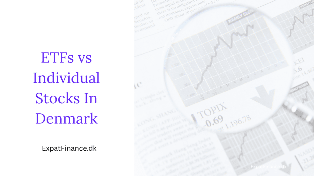 Comparison of ETFs vs Individual Stocks in Denmark text overlay on a background showing stock market charts under a magnifying glass, by ExpatFinance.dk