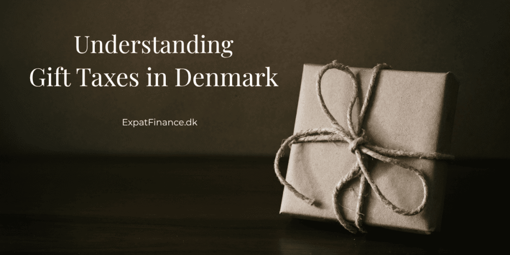 Wrapped gift box on a dark wooden table with text overlay reading "Understanding Gift Taxes in Denmark"