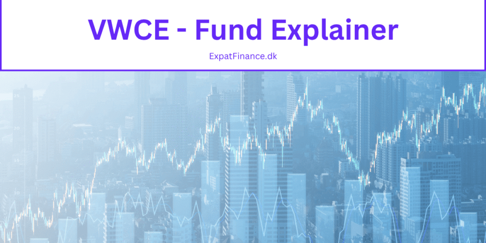A graphic featuring a white header bar with the text "VWCE - Fund Explainer" and "ExpatFinance.dk". The background consists of a blue-toned city skyline with a white stock market line chart and candlestick graph superimposed over it.