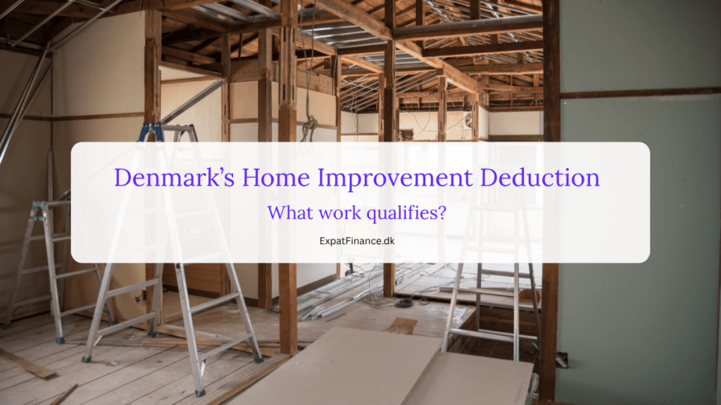 Infographic banner for Denmark's Home Improvement Deduction (Håndværkerfradrag) by ExpatFinance.dk on a timber house renovation background.