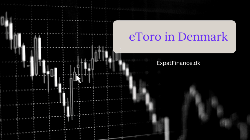 eToro in Denmark trading chart background with ExpatFinance.dk branding